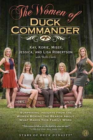 The Women of Duck Commander de Kay Robertson