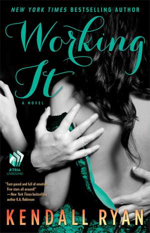 Working It: A Love by Design Novel de Kendall Ryan