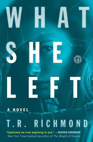 What She Left de T. R. Richmond