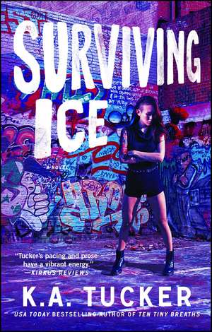 Surviving Ice: A Novel de K. A. Tucker