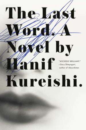 The Last Word de Hanif Kureishi