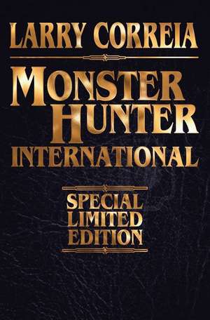 Monster Hunter International Leatherbound Edition de Larry Correia