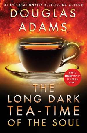 The Long Dark Tea-Time of the Soul de Douglas Adams