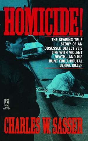 Homicide! de Charles W. Sasser