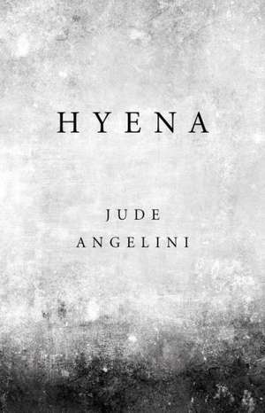 Hyena de Jude Angelini