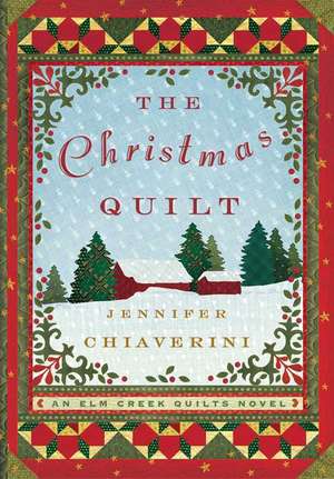 Christmas Quilt de Jennifer Chiaverini