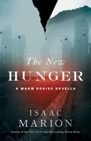 The New Hunger de Isaac Marion