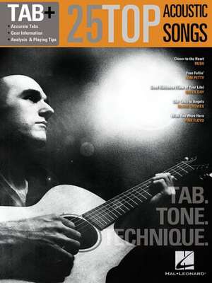 25 Top Acoustic Songs - Tab. Tone. Technique.: Tab+ de Hal Leonard Publishing Corporation