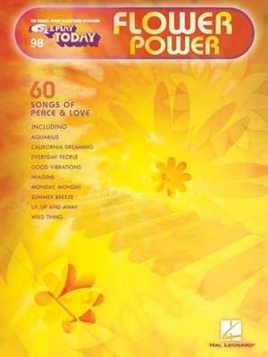 Flower Power: E-Z Play Today #98 de Hal Leonard Publishing Corporation