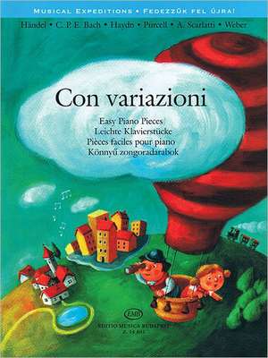 Con Variazioni: Easy Piano Pieces de Agnes Lakos