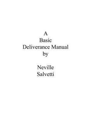 A Deliverance Training Manual de Neville Salvetti