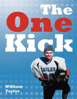 The One Kick de William Taylor