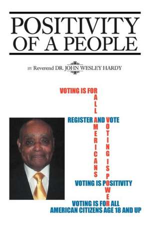 Positivity of a People de Rev John Wesley Hardy