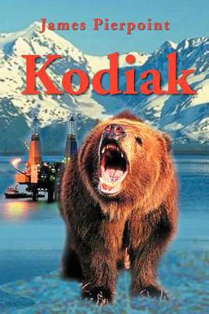 Kodiak de James Pierpoint