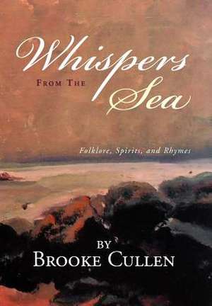 Whispers From The Sea de Brooke Cullen