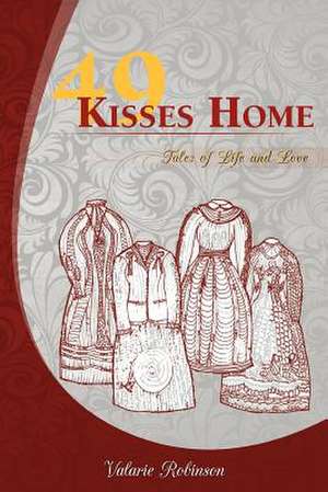 49 Kisses Home de Valarie Robinson