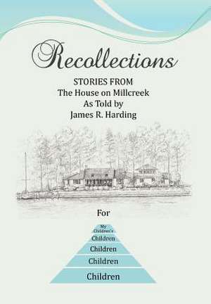 Recollections de James R. Harding