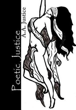 Poetic Justice de A. a. Justice