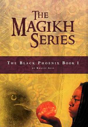 The Magikh Series de Khalif Aziz