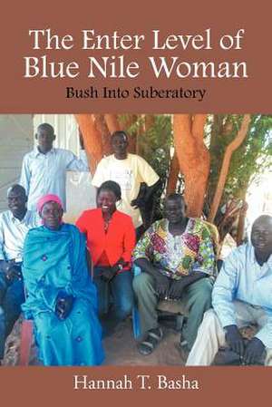 The Enter Level of Blue Nile Woman de Hannah T. Basha