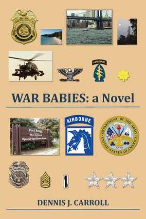 War Babies de Dennis J. Carroll