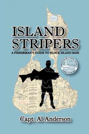 Island Stripers de Capt. Al Anderson