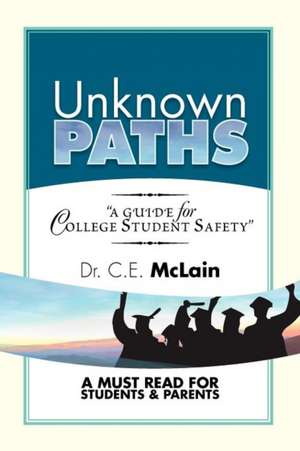 UNKNOWN PATHS de C. E. McLain