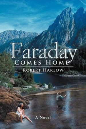 Faraday Comes Home de Robert Harlow