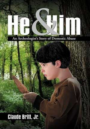 He and Him de Claude Britt Jr