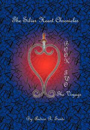 Sante, A: Silver Heart Chronicles