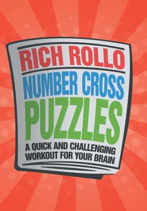Number Cross Puzzles de Rich Rollo
