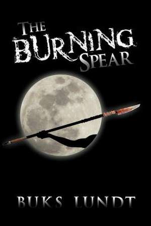 The Burning Spear de Buks Lundt