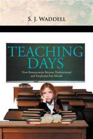 ''Teaching Days'' de S. J. Waddell