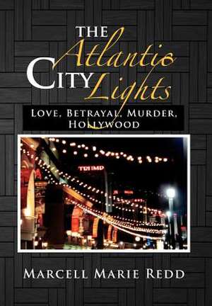 The Atlantic City Lights de Marcell Marie Redd