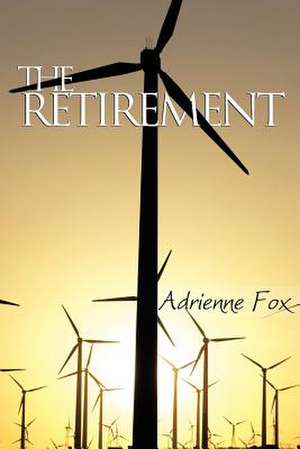 The Retirement de Adrienne Fox