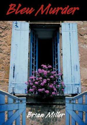 Bleu Murder de Brian Miller