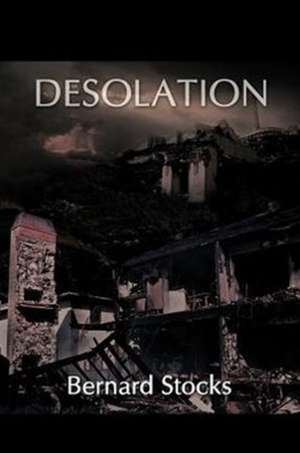 Desolation de Bernard Stocks