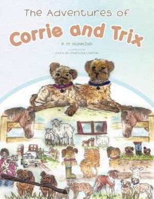 The Adventures of Corrie and Trix de P. M. Gunning