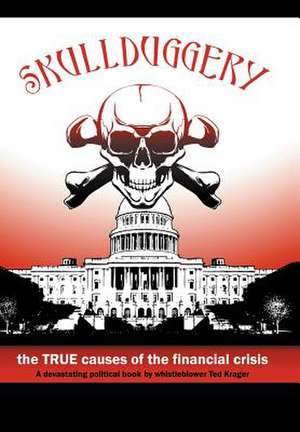 Skullduggery! de Ted Krager