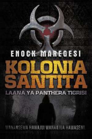 Kolonia Santita de Enock Maregesi