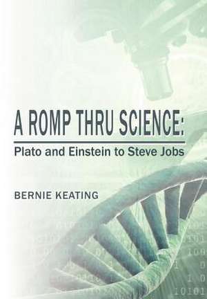 A Romp Thru Science de Bernie Keating