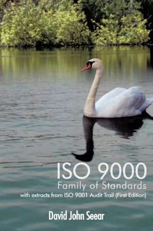 ISO 9000 Family of Standards de David John Seear