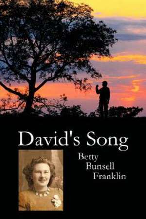 David's Song de Betty Bunsell Franklin