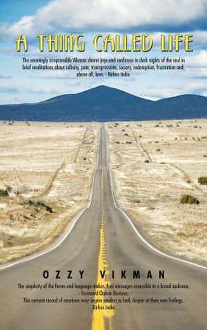 A Thing Called Life de Ozzy Vikman