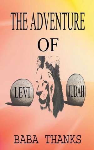 The Adventure of Levi and Judah de Baba Thanks