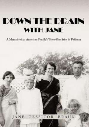 Down the Drain with Jane de Jane Tessitor Braun