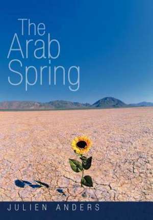 The Arab Spring de Julien Anders