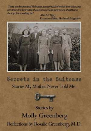 Secrets in the Suitcase de Molly And Rosalie Greenberg M D
