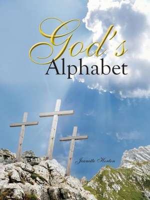 God's Alphabet de Jeanette Horton