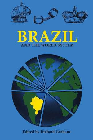 Brazil and the World System de Richard Graham